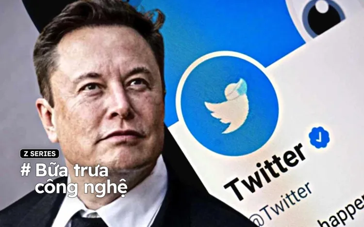 Bữa trưa công nghệ 22/4: Twitter bỏ tick xanh của nhiều ngôi sao